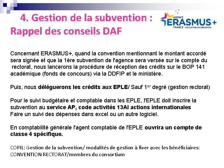 4. Gestion de la subvention : Rappel des conseils DAF Concernant ERASMUS+, quand la