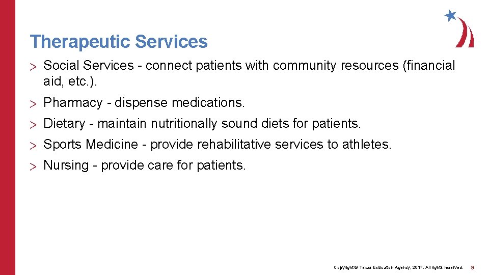 Therapeutic Services > Social Services - connect patients with community resources (financial aid, etc.