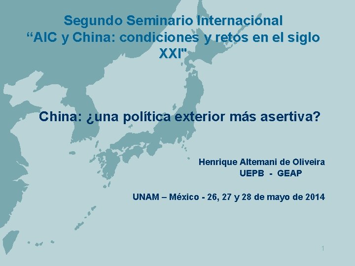 Segundo Seminario Internacional “Al. C y China: condiciones y retos en el siglo XXI"