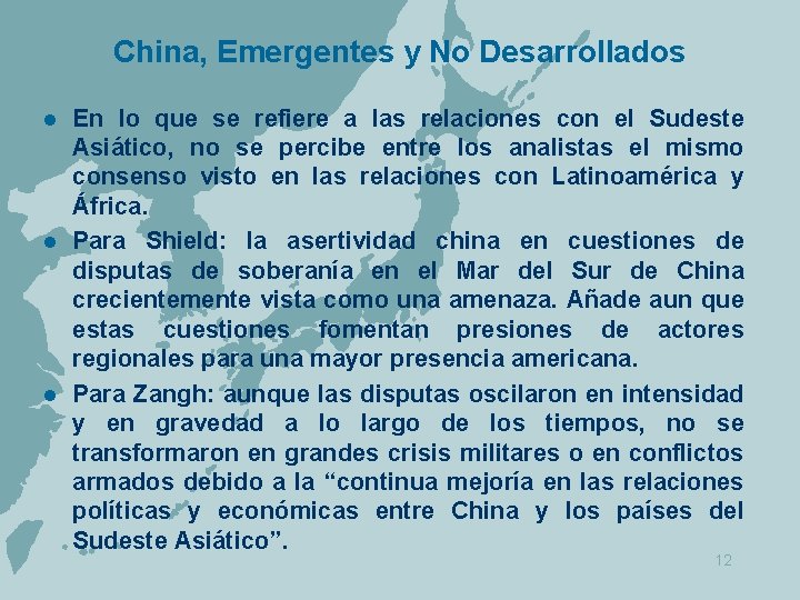 China, Emergentes y No Desarrollados En lo que se refiere a las relaciones con