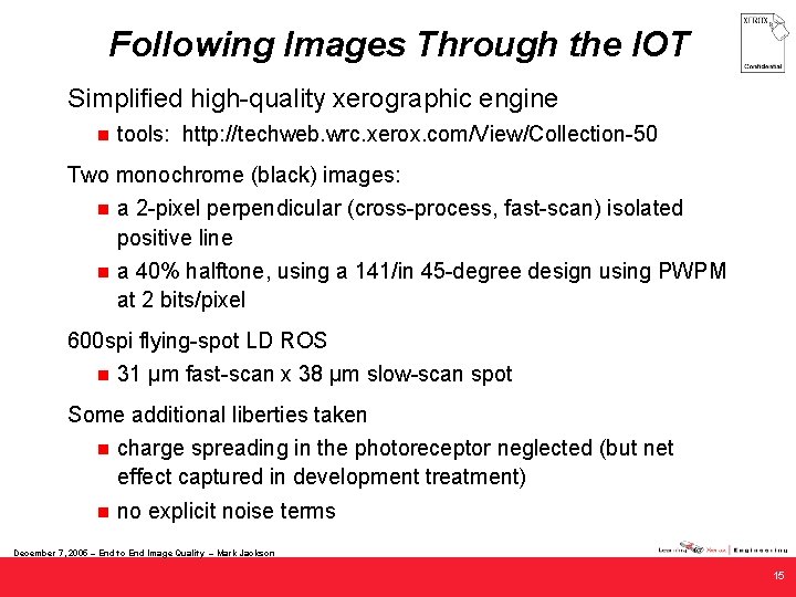 Following Images Through the IOT Simplified high-quality xerographic engine n tools: http: //techweb. wrc.