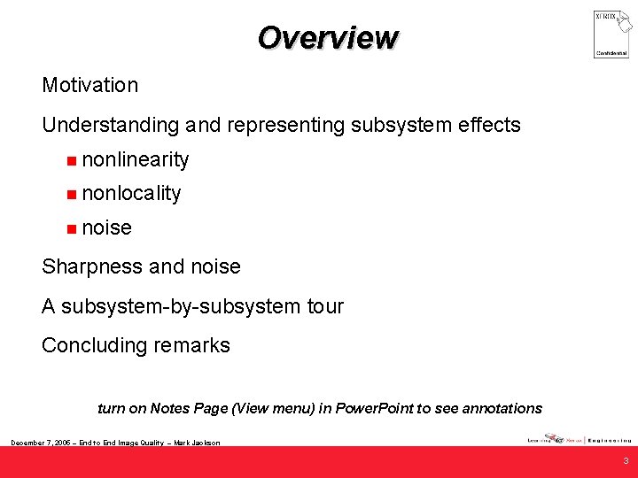 Overview Motivation Understanding and representing subsystem effects n nonlinearity n nonlocality n noise Sharpness