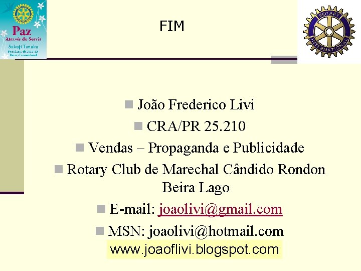 FIM n João Frederico Livi n CRA/PR 25. 210 n Vendas – Propaganda e