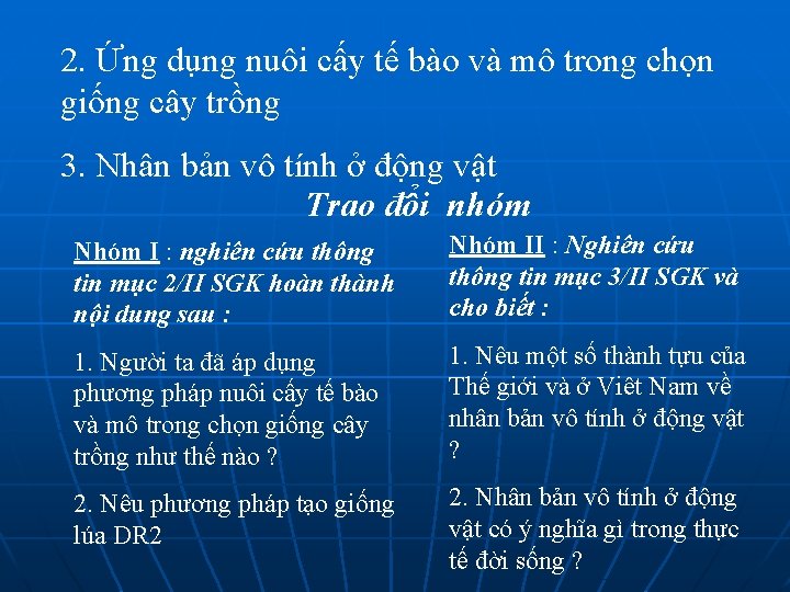 2. Ứng dụng nuôi cấy tế bào và mô trong chọn giống cây trồng