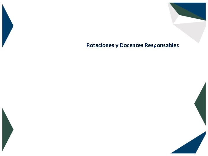 Rotaciones y Docentes Responsables 