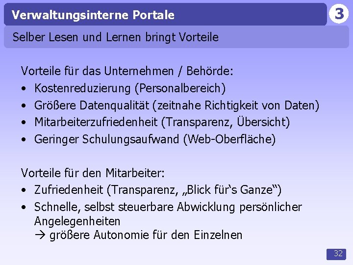 Verwaltungsinterne Portale 3 Selber Lesen und Lernen bringt Vorteile für das Unternehmen / Behörde: