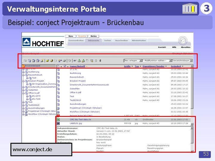 Verwaltungsinterne Portale 3 Beispiel: conject Projektraum - Brückenbau www. conject. de 53 