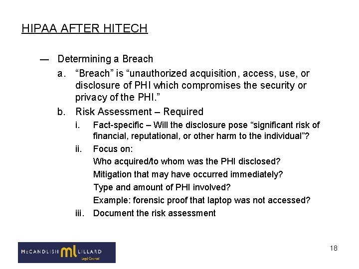 HIPAA AFTER HITECH ― Determining a Breach a. “Breach” is “unauthorized acquisition, access, use, HIPAA AFTER HITECH ― Determining a Breach a. “Breach” is “unauthorized acquisition, access, use,
