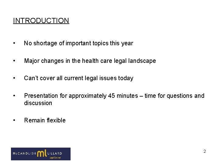 INTRODUCTION • No shortage of important topics this year • Major changes in the INTRODUCTION • No shortage of important topics this year • Major changes in the