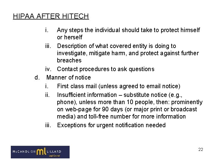 HIPAA AFTER HITECH i. Any steps the individual should take to protect himself or