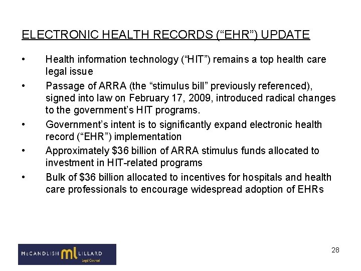 ELECTRONIC HEALTH RECORDS (“EHR”) UPDATE • • • Health information technology (“HIT”) remains a ELECTRONIC HEALTH RECORDS (“EHR”) UPDATE • • • Health information technology (“HIT”) remains a