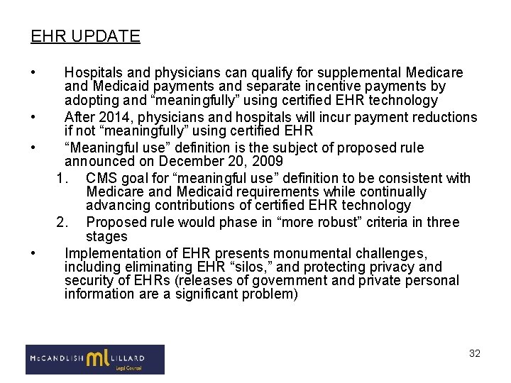 EHR UPDATE • • Hospitals and physicians can qualify for supplemental Medicare and Medicaid