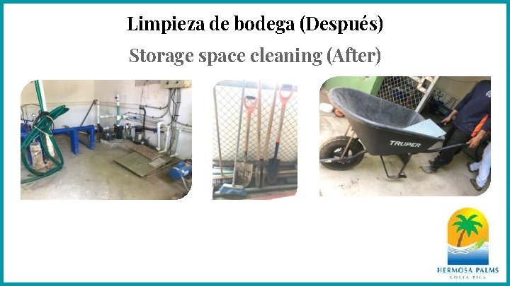 Limpieza de bodega (Después) Storage space cleaning (After) 