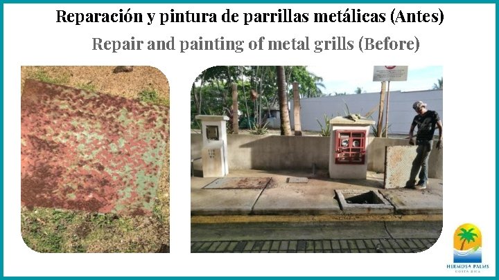 Reparación y pintura de parrillas metálicas (Antes) Repair and painting of metal grills (Before)