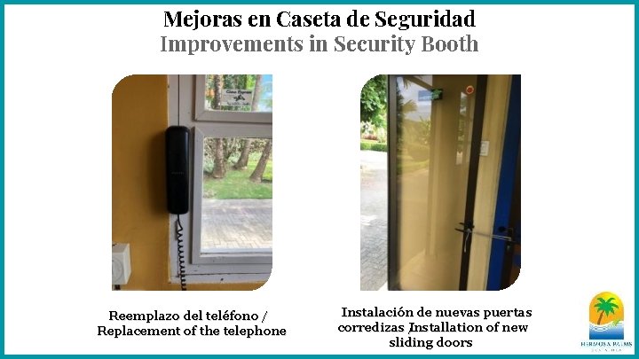 Mejoras en Caseta de Seguridad Improvements in Security Booth Reemplazo del teléfono / Replacement