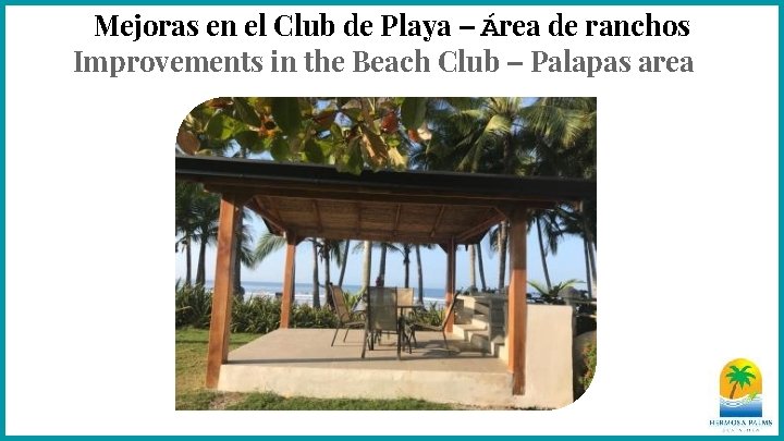 Mejoras en el Club de Playa – Área de ranchos Improvements in the Beach