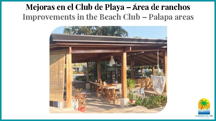 Mejoras en el Club de Playa – Área de ranchos Improvements in the Beach