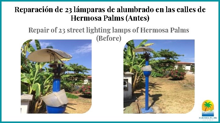 Reparación de 23 lámparas de alumbrado en las calles de Hermosa Palms (Antes) Repair