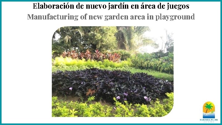 Elaboración de nuevo jardín en área de juegos Manufacturing of new garden area in