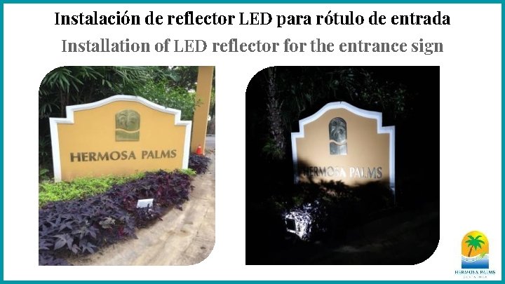 Instalación de reflector LED para rótulo de entrada Installation of LED reflector for the