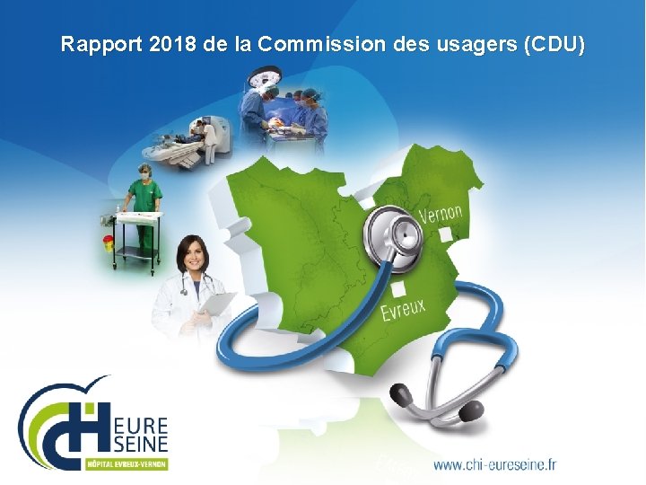 Rapport 2018 de la Commission des usagers (CDU) 