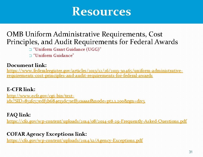 Resources OMB Uniform Administrative Requirements, Cost Principles, and Audit Requirements for Federal Awards �