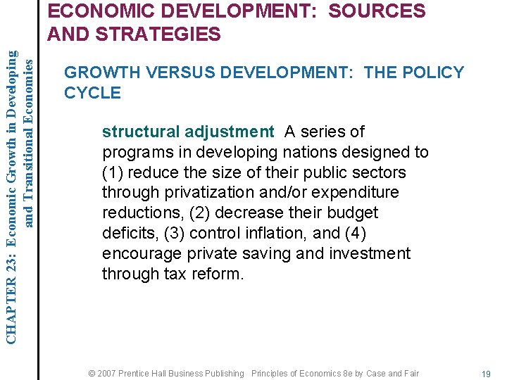 CHAPTER 23: Economic Growth in Developing and Transitional Economies ECONOMIC DEVELOPMENT: SOURCES AND STRATEGIES