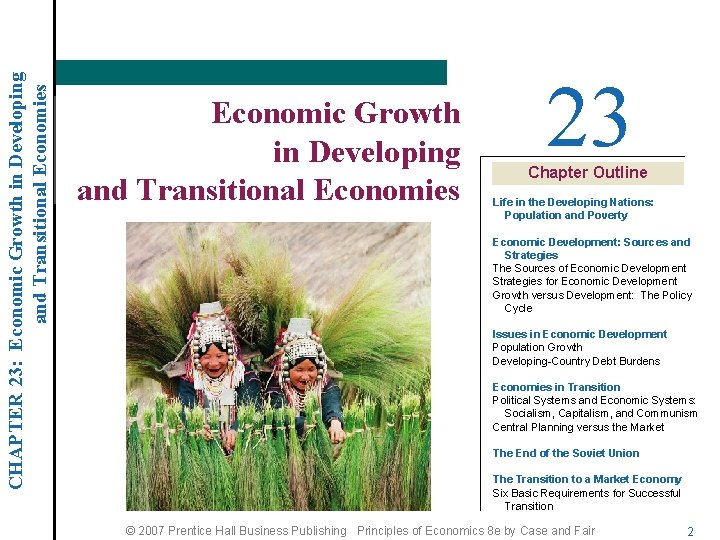 CHAPTER 23: Economic Growth in Developing and Transitional Economies 23 Chapter Outline Life in