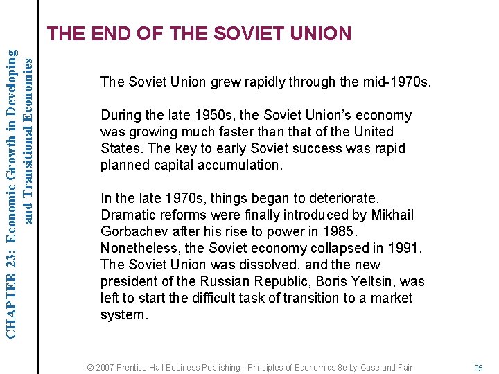 CHAPTER 23: Economic Growth in Developing and Transitional Economies THE END OF THE SOVIET