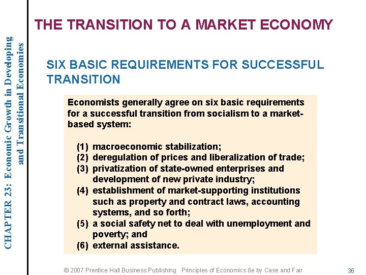 CHAPTER 23: Economic Growth in Developing and Transitional Economies THE TRANSITION TO A MARKET