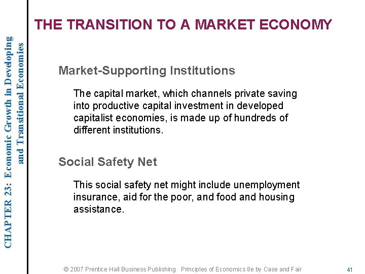 CHAPTER 23: Economic Growth in Developing and Transitional Economies THE TRANSITION TO A MARKET