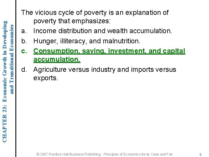 CHAPTER 23: Economic Growth in Developing and Transitional Economies The vicious cycle of poverty