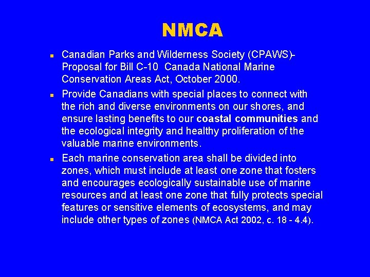 NMCA n n n Canadian Parks and Wilderness Society (CPAWS)Proposal for Bill C-10 Canada