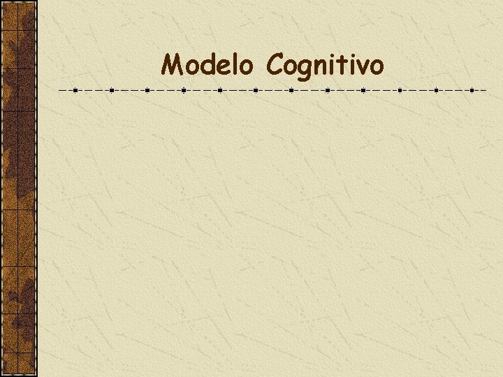 Modelo Cognitivo 