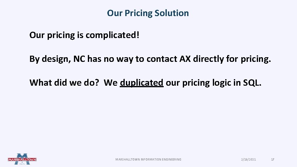 Our Pricing Solution Our pricing is complicated! By design, NC has no way to Our Pricing Solution Our pricing is complicated! By design, NC has no way to