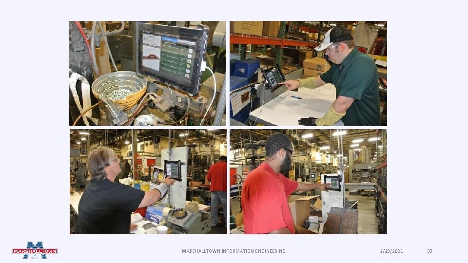 MARSHALLTOWN INFORMATION ENGINEERING 2/19/2021 33 MARSHALLTOWN INFORMATION ENGINEERING 2/19/2021 33