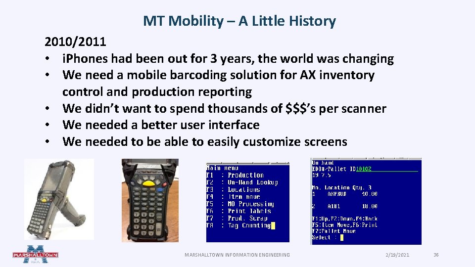 MT Mobility – A Little History 2010/2011 • i. Phones had been out for MT Mobility – A Little History 2010/2011 • i. Phones had been out for