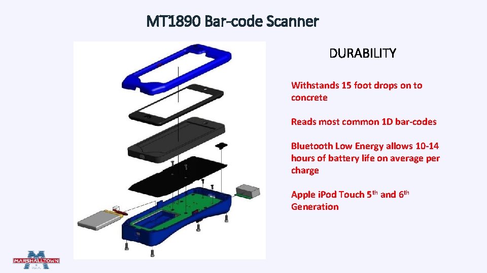 MT 1890 Bar-code Scanner DURABILITY Withstands 15 foot drops on to concrete Reads most MT 1890 Bar-code Scanner DURABILITY Withstands 15 foot drops on to concrete Reads most