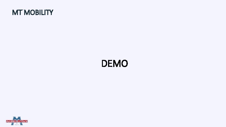 MT MOBILITY DEMO MT MOBILITY DEMO