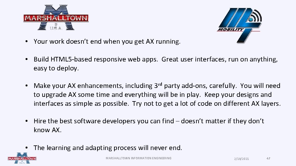 • Your work doesn’t end when you get AX running. • Build HTML • Your work doesn’t end when you get AX running. • Build HTML