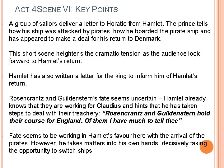 ACT 4 SCENE VI: KEY POINTS A group of sailors deliver a letter to