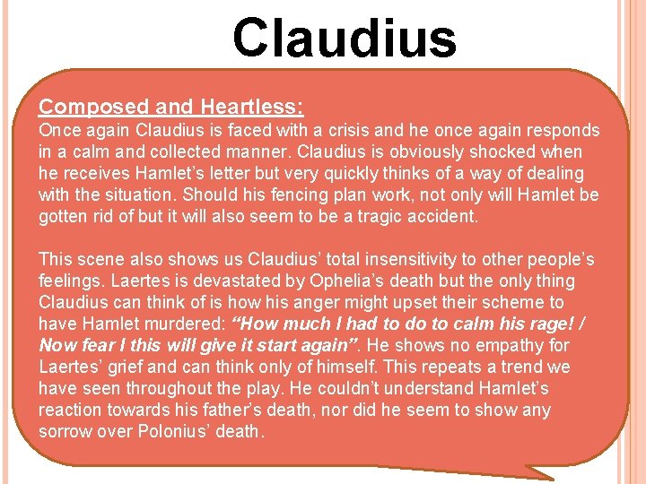 Claudius Composed and Heartless: Once again Claudius is faced with a crisis and he