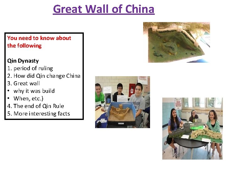 Great Wall of China You need to know about the following Qin Dynasty 1.