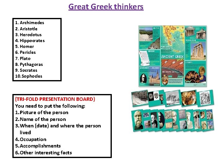 Great Greek thinkers 1. Archimedes 2. Aristotle 3. Herodotus 4. Hippocrates 5. Homer 6.