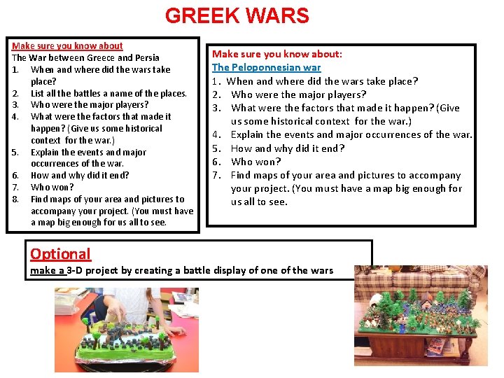 GREEK WARS Make sure you know about The War between Greece and Persia 1.