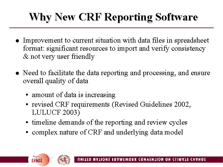 Why New CRF Reporting Software l Improvement to current situation with data files in