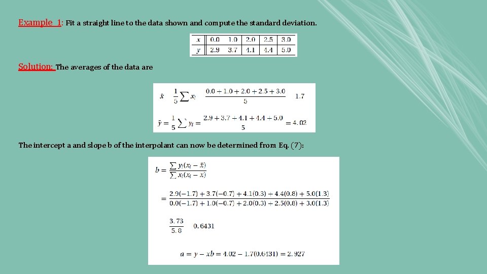 Example 1: Fit a straight line to the data shown and compute the standard Example 1: Fit a straight line to the data shown and compute the standard