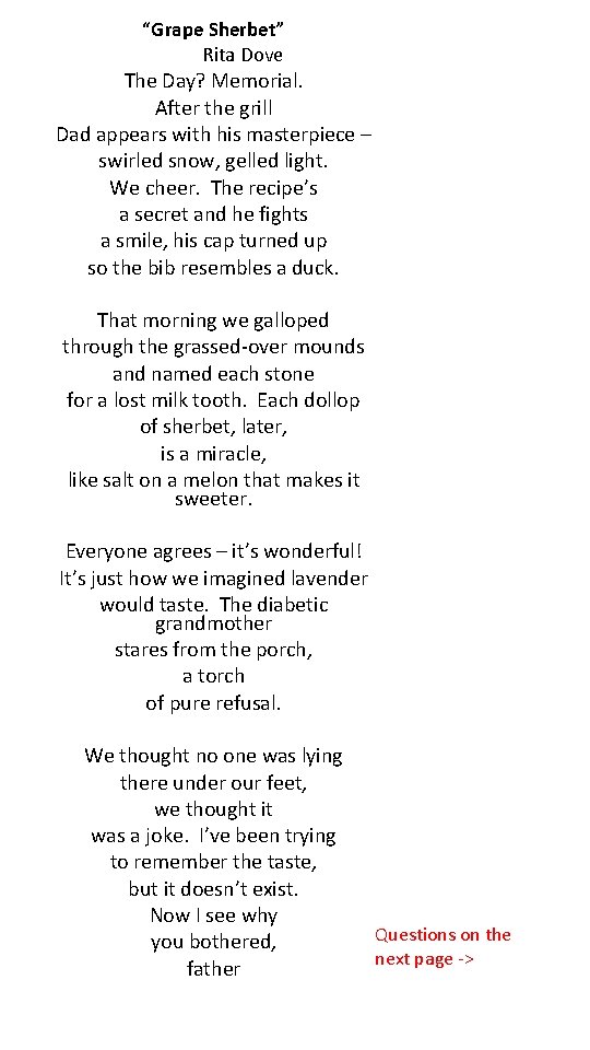 “Grape Sherbet” Rita Dove The Day? Memorial. After the grill Dad appears with his “Grape Sherbet” Rita Dove The Day? Memorial. After the grill Dad appears with his
