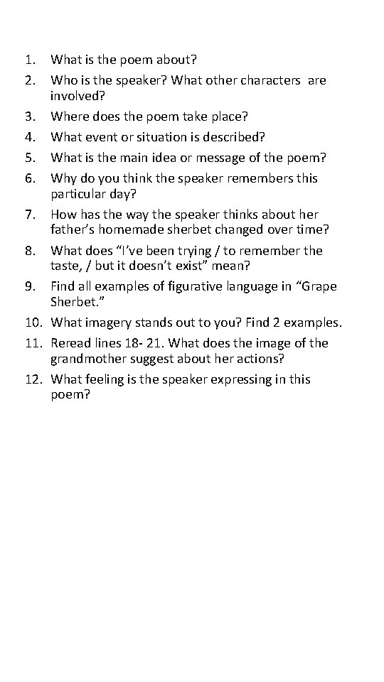 1. What is the poem about? 2. Who is the speaker? What other characters 1. What is the poem about? 2. Who is the speaker? What other characters