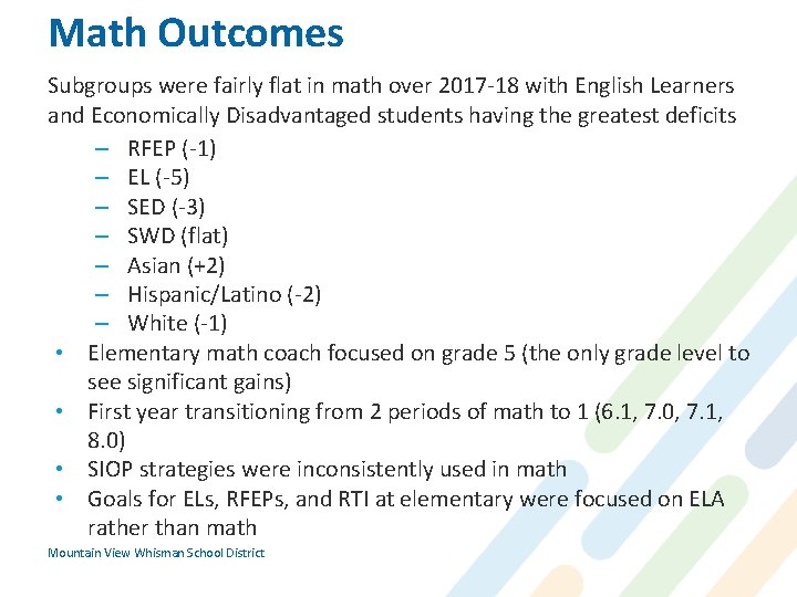 Math Outcomes Subgroups were fairly flat in math over 2017 -18 with English Learners